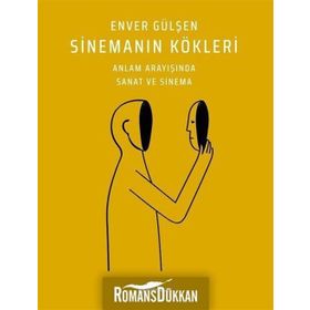 Sinemanın Kökleri - Enver Gülşen