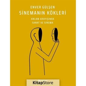 Sinemanın Kökleri - Enver Gülşen