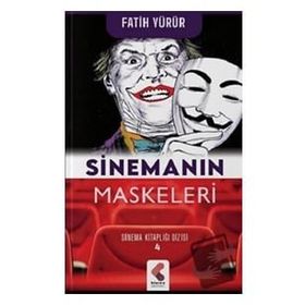 Sinemanın Maskeleri - Fatih Yürür