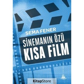 Sinemanın Özü Kısa Film - Sema Fener