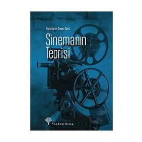 Sinemanın Teorisi - Soner Sert - Yordam Kitap