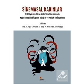 Sinemasal Kadınlar - Ayşe Koncavar - Kriter Yayınları