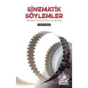 Sinematik Söylemler Sinema Filmlerinin Felsefesi - Mümbit Yayınları