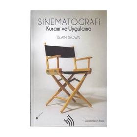 SINEMATOGRAFI KURAM VE UYGULAMA - BLAIN BROWN
