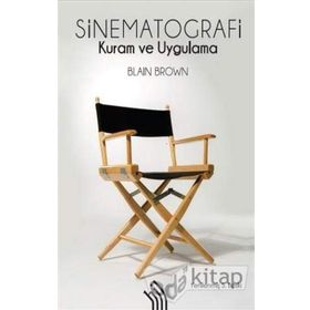 SINEMATOGRAFI KURAM VE UYGULAMA - BLAIN BROWN