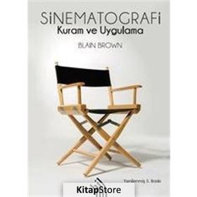 SINEMATOGRAFI KURAM VE UYGULAMA - BLAIN BROWN