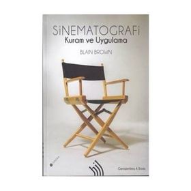 SINEMATOGRAFI KURAM VE UYGULAMA - BLAIN BROWN