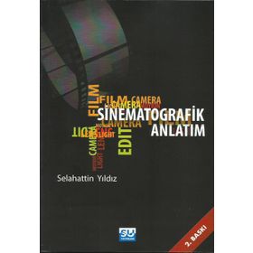 Sinematografik Anlatım - Selahattin Yıldız