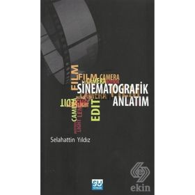 Sinematografik Anlatım - Selahattin Yıldız