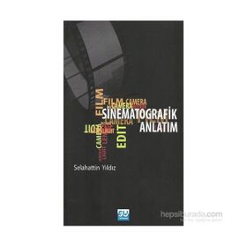 Sinematografik Anlatım - Selahattin Yıldız