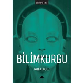 Sinemaya Giriş Bilimkurgu - Mark Bould