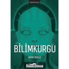 Sinemaya Giriş Bilimkurgu - Mark Bould