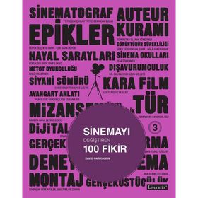 Sinemayı Değiştiren 100 Fikir - David Parkinson