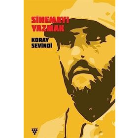 Sinemayı Yazmak Koray Sevindi - Urzeni Yayıncılık