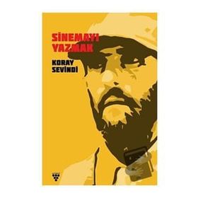 Sinemayı Yazmak Koray Sevindi - Urzeni Yayıncılık