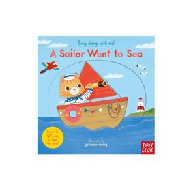Sing Along With Me! A Sailor Went To Sea-Nosy Crow Publishing