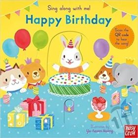 Sing Along with Me! Happy Birthday - Nosy Crow Yayınları