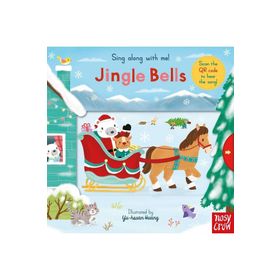 Sing Along With Me! Jingle Bells - Nosy Crow