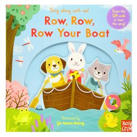 Sing Along With Me! Row Row Row Your Boat-Nosy Crow Publishing