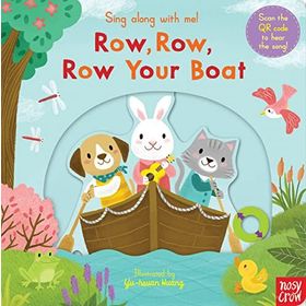 Sing Along With Me! Row Row Row Your Boat-Nosy Crow Publishing