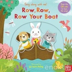 Sing Along With Me! Row, Row, Row Your Boat - Nosy Crow Yayınları