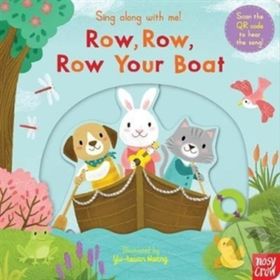 Sing Along With Me! Row, Row, Row Your Boat - Nosy Crow Yayınları