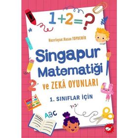 Singapur Matematiği ve Zekâ Oyunları- 1. Sınıflar İçin - Hasan Topdemir