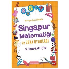 Singapur Matematiği ve Zeka Oyunları 2. Sınıflar İçin - Hasan Topdemir