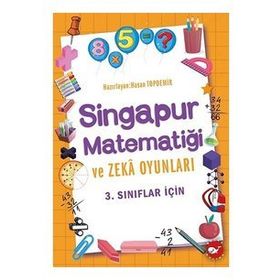 Singapur Matematiği ve Zeka Oyunları 2. Sınıflar İçin - Hasan Topdemir