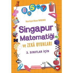 Singapur Matematiği ve Zeka Oyunları 2. Sınıflar İçin - Hasan Topdemir