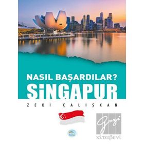 Singapur - Nasıl Başardılar? - Maviçatı Yayınları