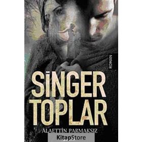 SINGER TOPLAR - ALAETTIN PARMAKSIZ