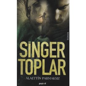 SINGER TOPLAR - ALAETTIN PARMAKSIZ