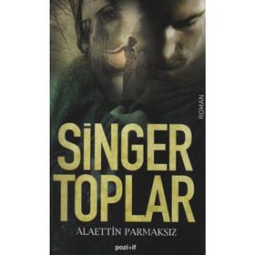 SINGER TOPLAR - ALAETTIN PARMAKSIZ