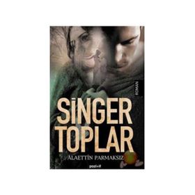 SINGER TOPLAR - ALAETTIN PARMAKSIZ