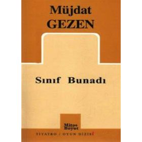 SINIF BUNADI - MÜJDAT GEZEN