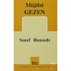 SINIF BUNADI - MÜJDAT GEZEN