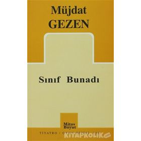 SINIF BUNADI - MÜJDAT GEZEN