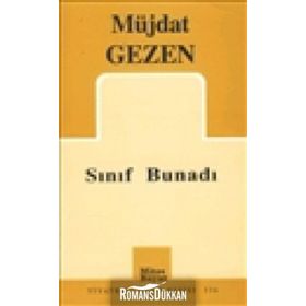 SINIF BUNADI - MÜJDAT GEZEN