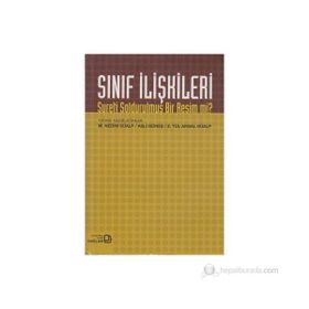 SINIF İLIŞKILERI SURETI SOLDURULMUŞ BIR RESIM MI? - GENEL