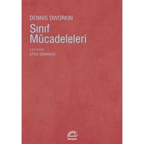 SINIF MÜCADELELERİ - DENNIS DWORKIN