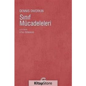 SINIF MÜCADELELERİ - DENNIS DWORKIN