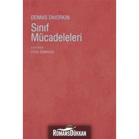 SINIF MÜCADELELERİ - DENNIS DWORKIN