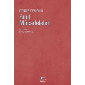 SINIF MÜCADELELERİ - DENNIS DWORKIN