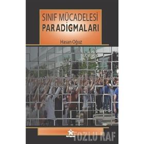 Sınıf Mücadelesi Paradigmaları - Hasan Oğuz