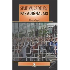 Sınıf Mücadelesi Paradigmaları - Hasan Oğuz