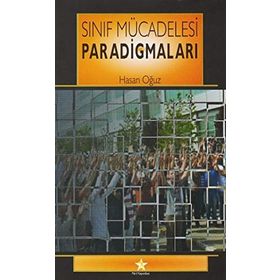 Sınıf Mücadelesi Paradigmaları - Hasan Oğuz
