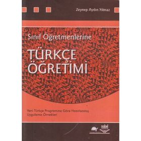 SINIF ÖĞRETMENLERİNE TÜRKÇE ÖĞRETİMİ - ZEYNEP AYDIN YILMAZ