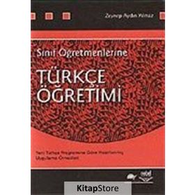 SINIF ÖĞRETMENLERİNE TÜRKÇE ÖĞRETİMİ - ZEYNEP AYDIN YILMAZ