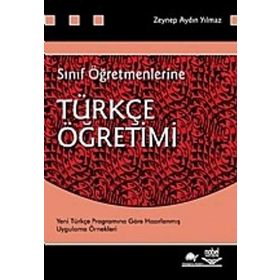 SINIF ÖĞRETMENLERİNE TÜRKÇE ÖĞRETİMİ - ZEYNEP AYDIN YILMAZ